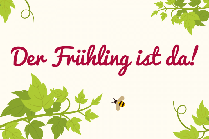 Der Frühling ist da!